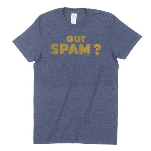 Got SPAM®? Brand T-shirt (5 sizes)