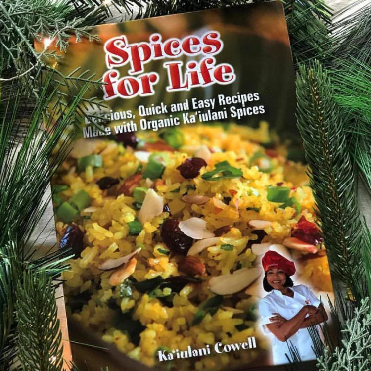 Ka‘iulani Cowell Spices for Life Cookbook