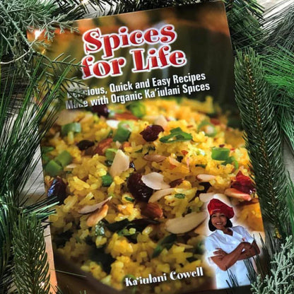 Ka‘iulani Cowell Spices for Life Cookbook