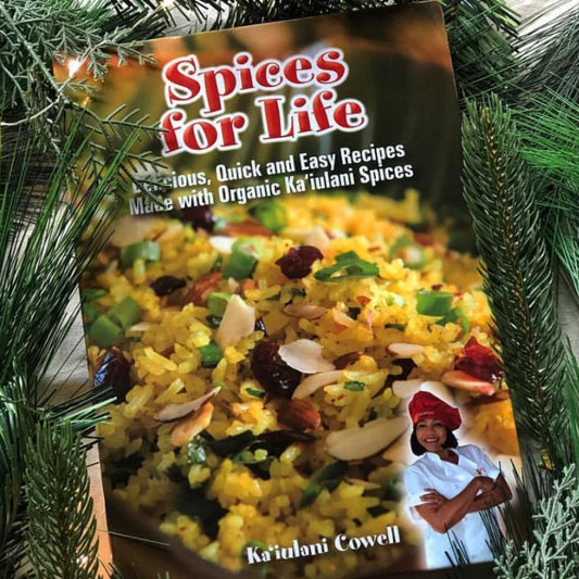 Ka‘iulani Cowell Spices for Life Cookbook